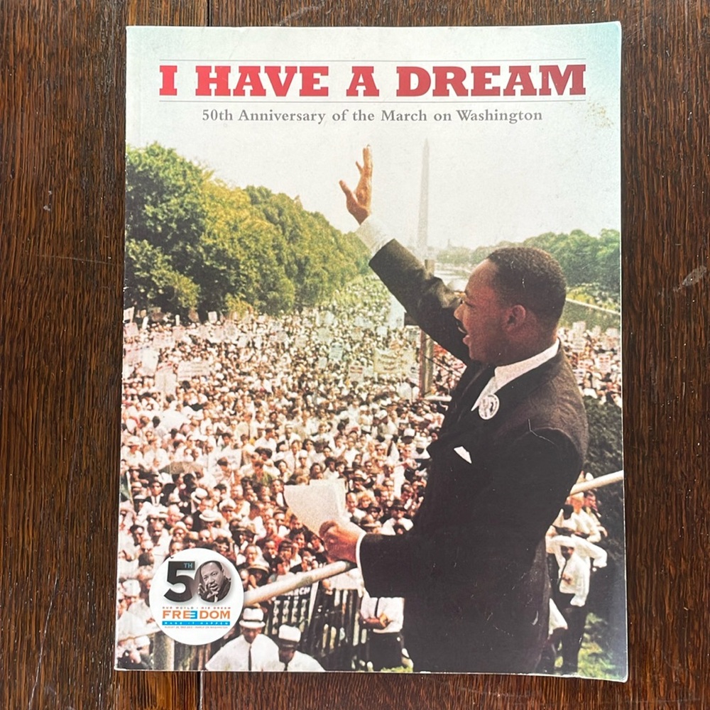 I Have a Dream, 50th Anniversary of the March on Washington, 1963-2013, booklet